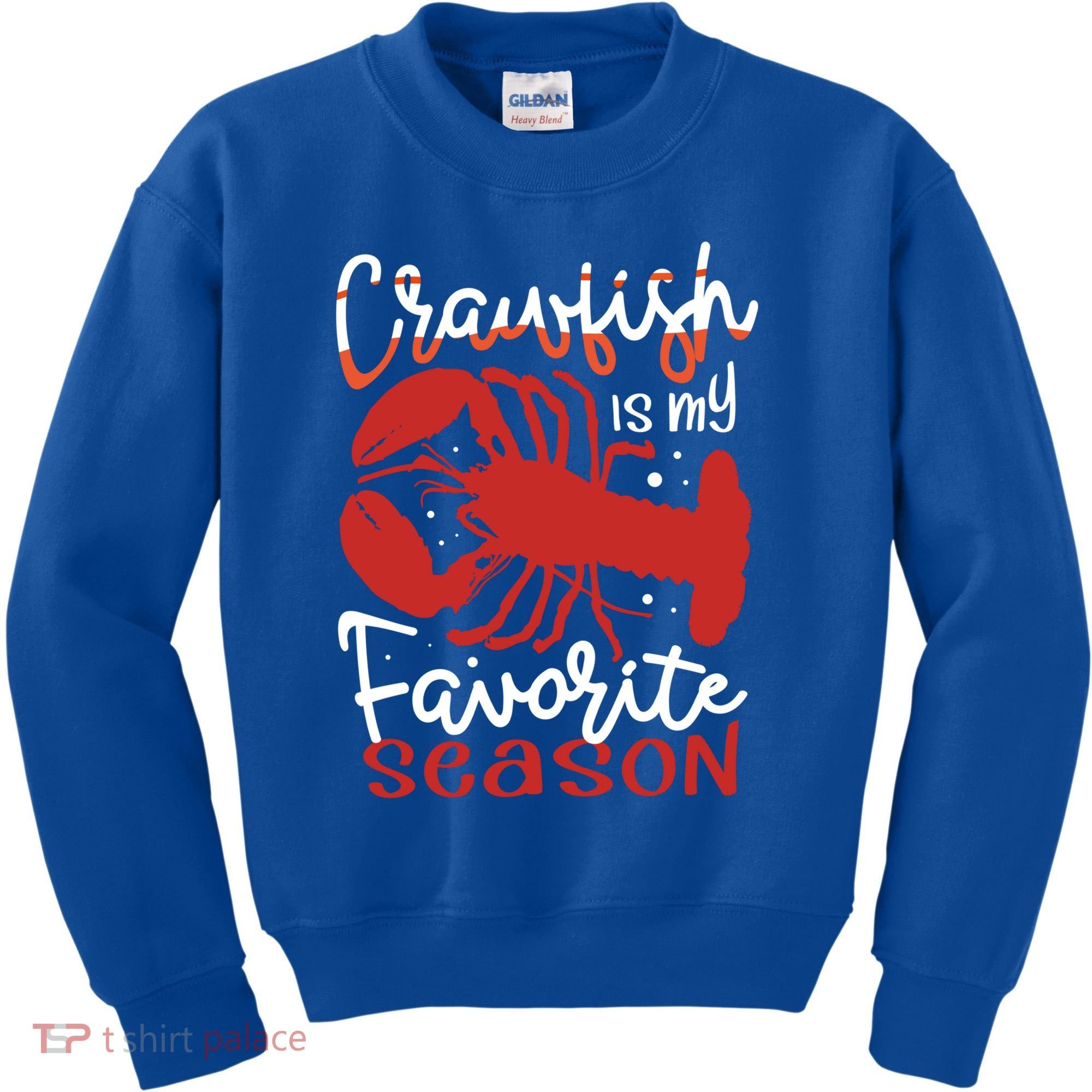 Crawfish Is My Favorite Season Lobster Crayfish Yabbies Meaningful Gift Kids Sweatshirt
