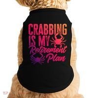 Crabbing Is My Retiret Plan Crab Hunter Gift Doggie Tank thumb 0