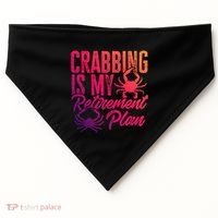 Crabbing Is My Retiret Plan Crab Hunter Gift USA-Made Doggie Bandana thumb 0