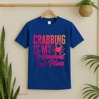Crabbing Is My Retiret Plan Crab Hunter Gift T-Shirt thumb 2