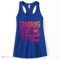 Crabbing Is My Retiret Plan Crab Hunter Gift Women's Tank Top thumb 0