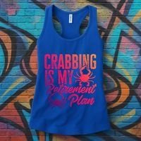 Crabbing Is My Retiret Plan Crab Hunter Gift Women's Tank Top thumb 3