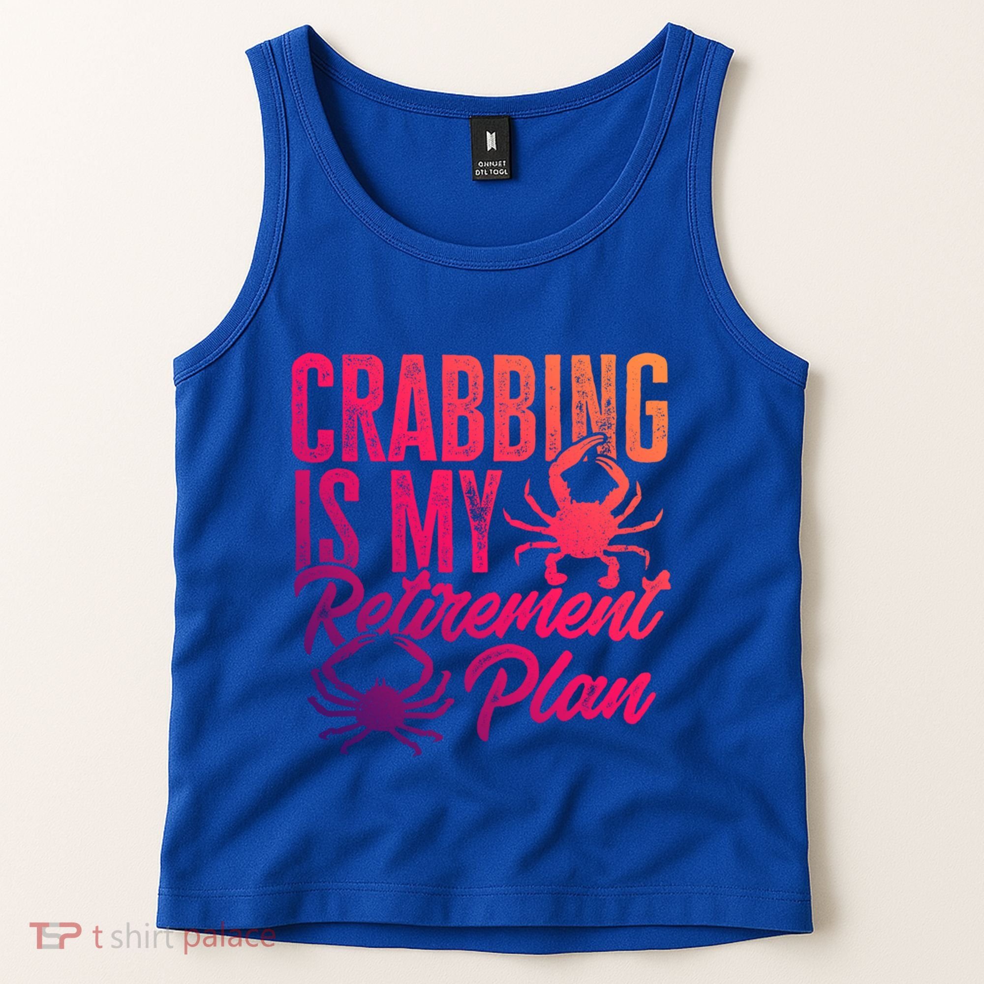 Crabbing Is My Retiret Plan Crab Hunter Gift Tank Top