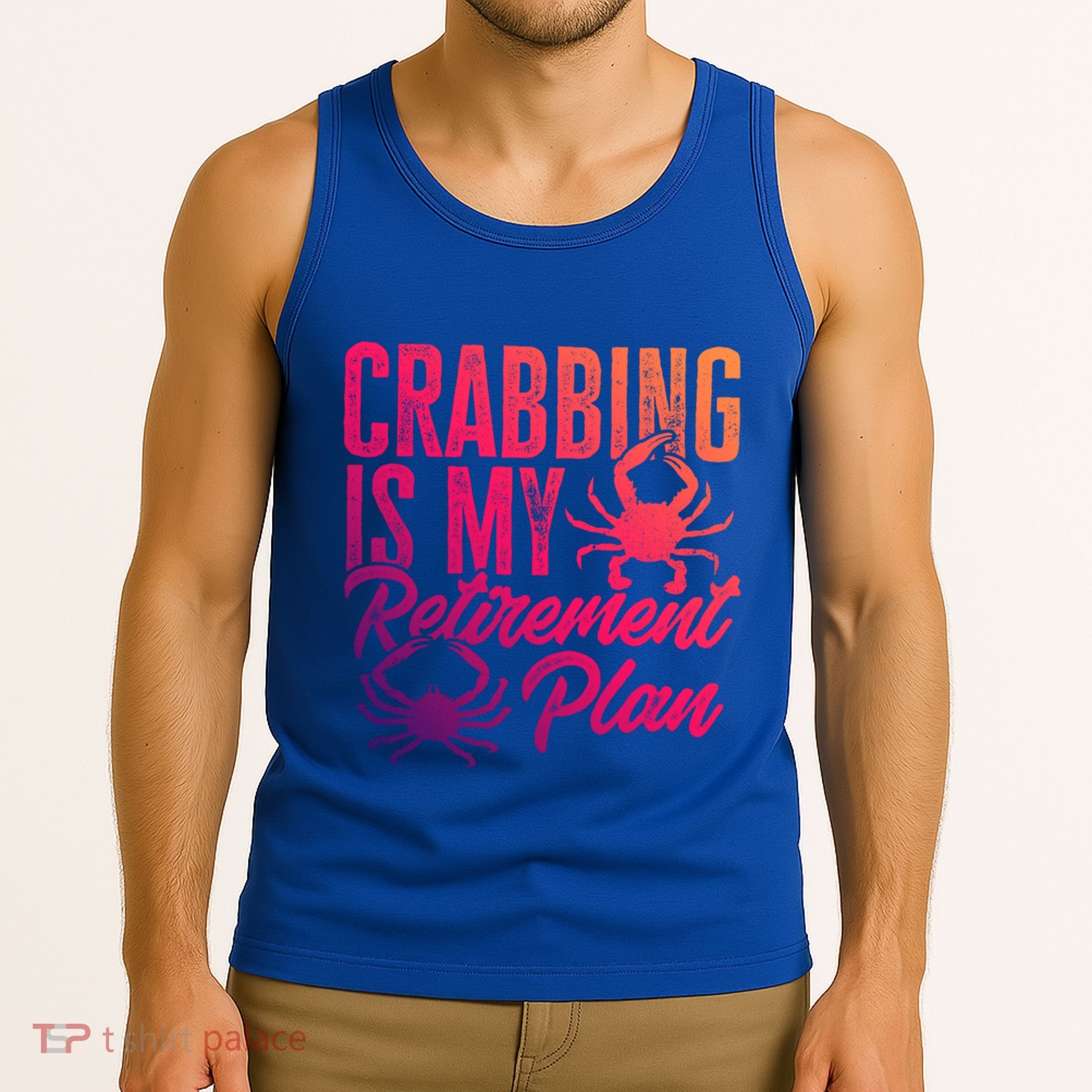 Crabbing Is My Retiret Plan Crab Hunter Gift Tank Top
