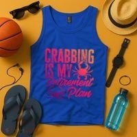 Crabbing Is My Retiret Plan Crab Hunter Gift Tank Top thumb 4
