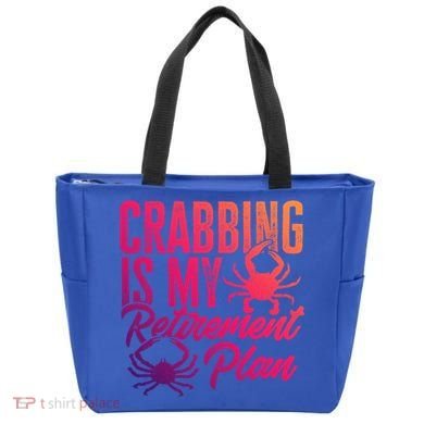 Crabbing Is My Retiret Plan Crab Hunter Gift Tote Bag