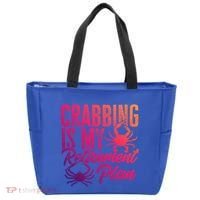 Crabbing Is My Retiret Plan Crab Hunter Gift Tote Bag thumb 0