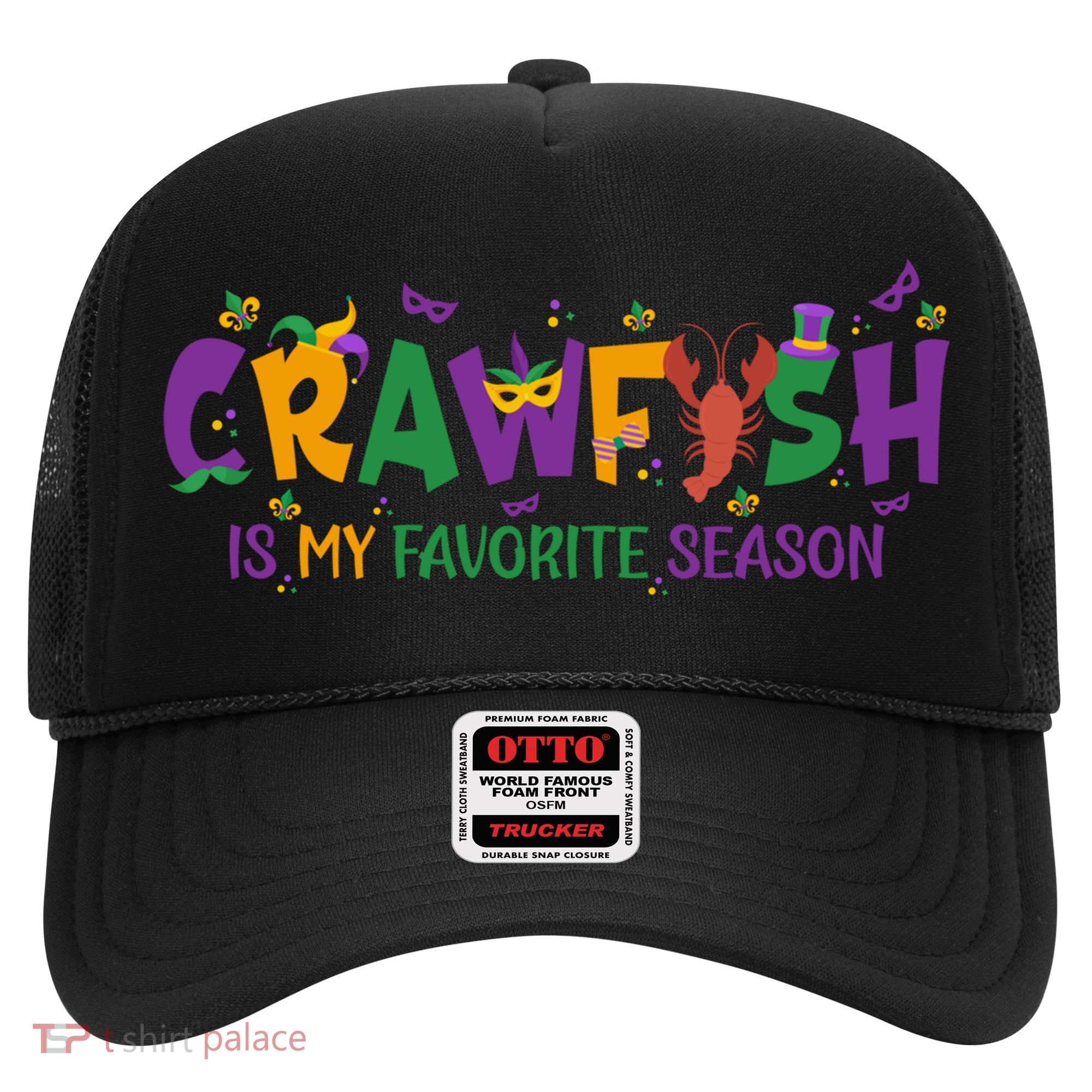 Crawfish Is My Favorite Season Mardi Gras Crawfish Lobster Gift Hat