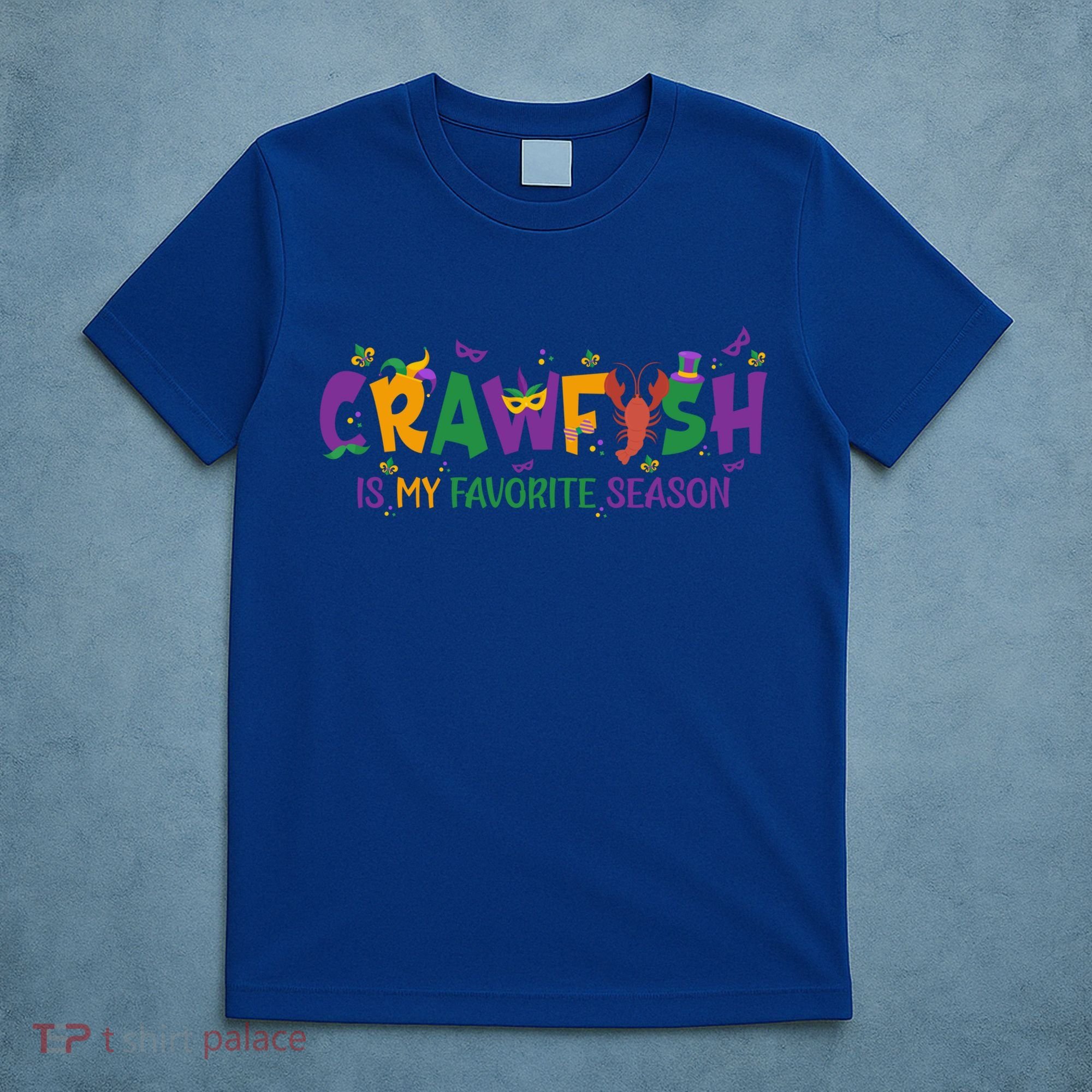 Crawfish Is My Favorite Season Mardi Gras Crawfish Lobster Gift T-Shirt