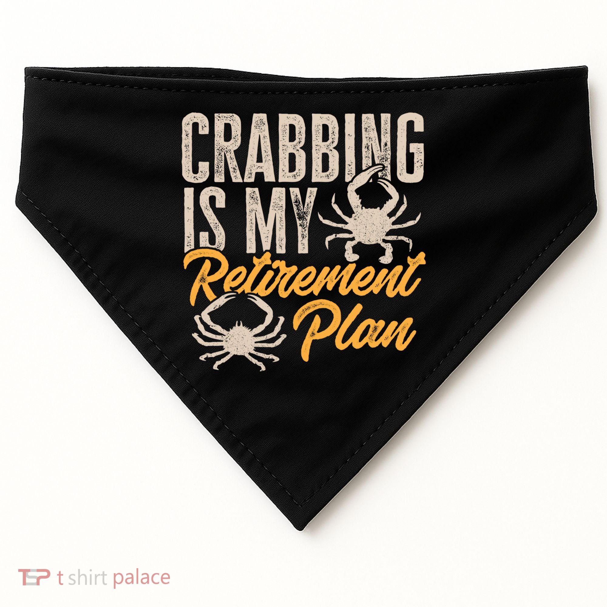 Crabbing Is My Retiret Plan Crab Hunter Gift USA-Made Doggie Bandana