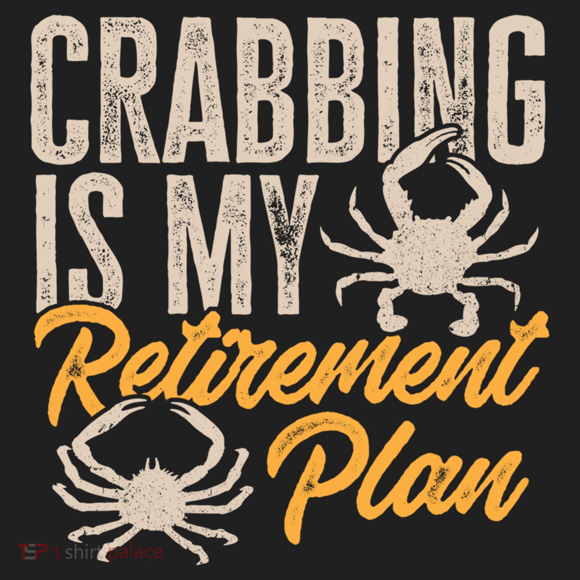 Crabbing Is My Retiret Plan Crab Hunter Gift Golf Towel