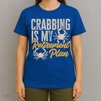 Crabbing Is My Retiret Plan Crab Hunter Gift T-Shirt thumb 4