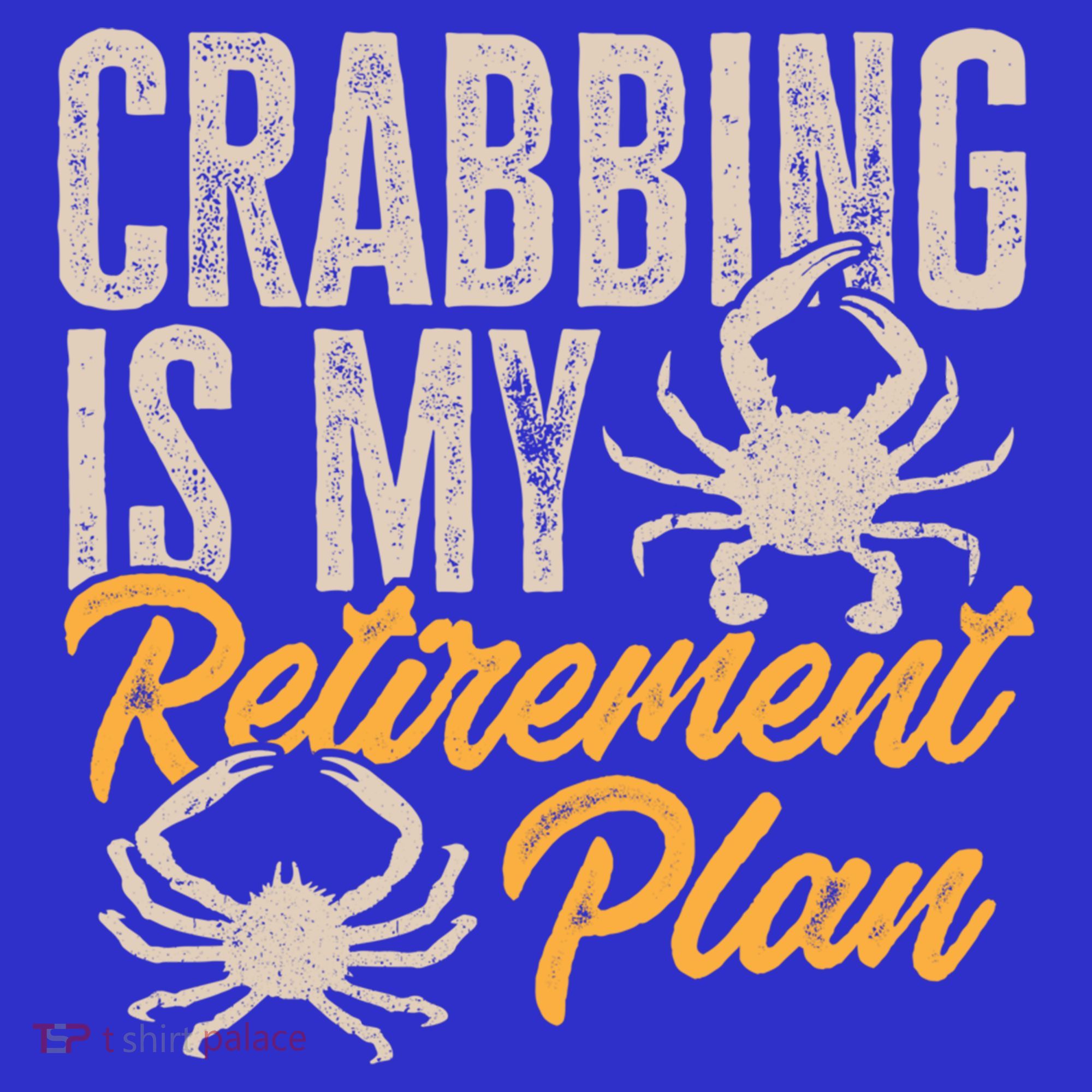 Crabbing Is My Retiret Plan Crab Hunter Gift Mousepad