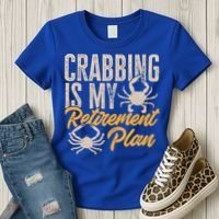 Crabbing Is My Retiret Plan Crab Hunter Gift Women's T-Shirt thumb 3