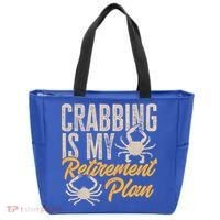 Crabbing Is My Retiret Plan Crab Hunter Gift Tote Bag thumb 0