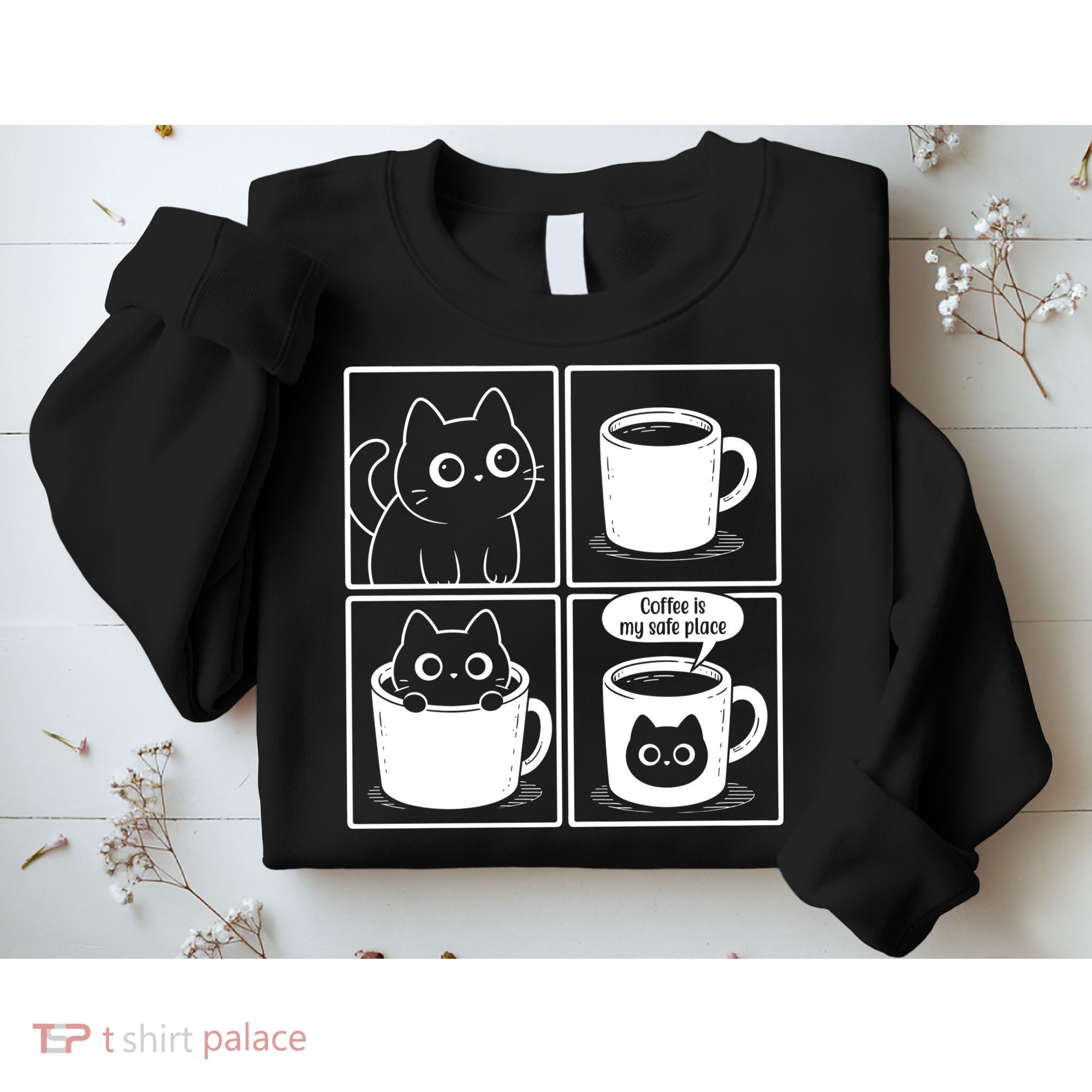 Coffee Is My Safe Place Cat Meme Sweatshirt