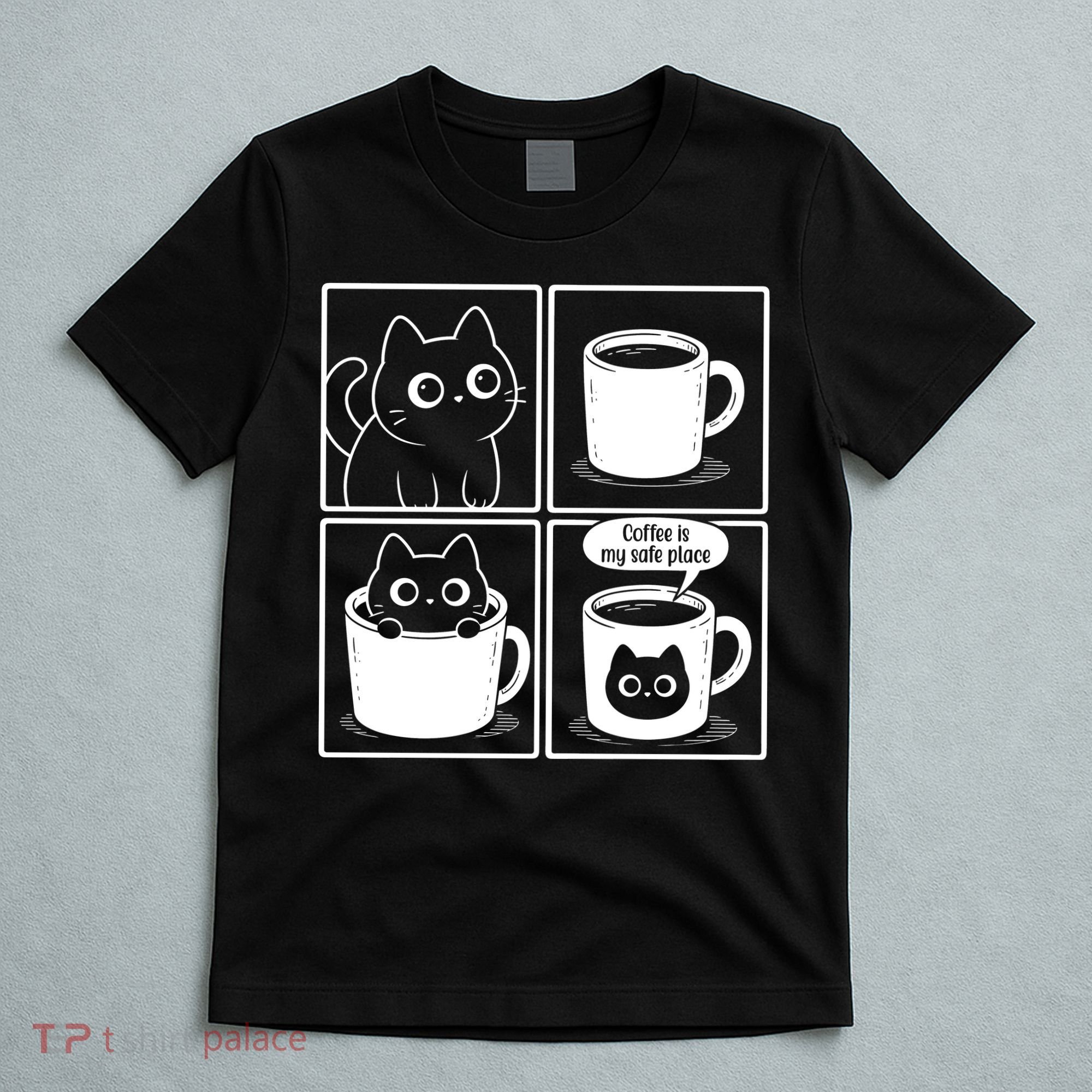 Coffee Is My Safe Place Cat Meme T-Shirt