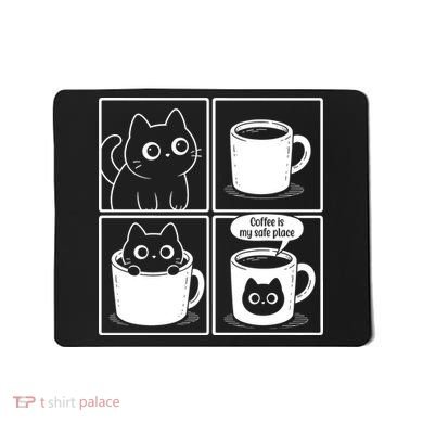 Coffee Is My Safe Place Cat Meme Mousepad