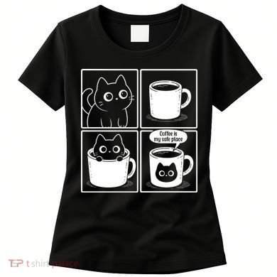 Coffee Is My Safe Place Cat Meme Women's T-Shirt