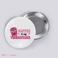 Coffee Is My Valentine Retro Cute Button thumb 0