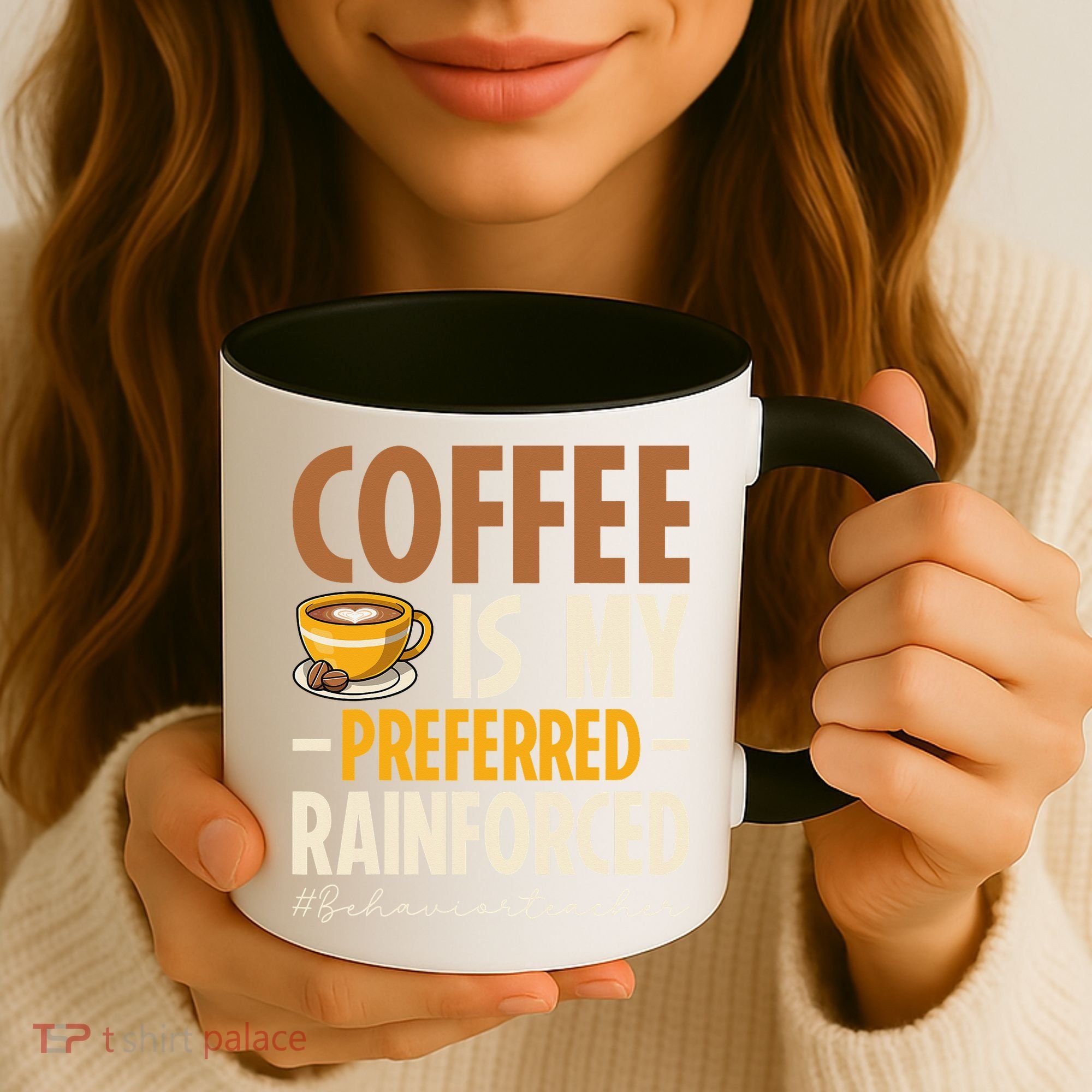 Coffee Is My Preferred Reinforcer Behavior Teacher ABA Coffee Mug