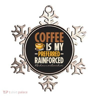 Coffee Is My Preferred Reinforcer Behavior Teacher ABA Ornament