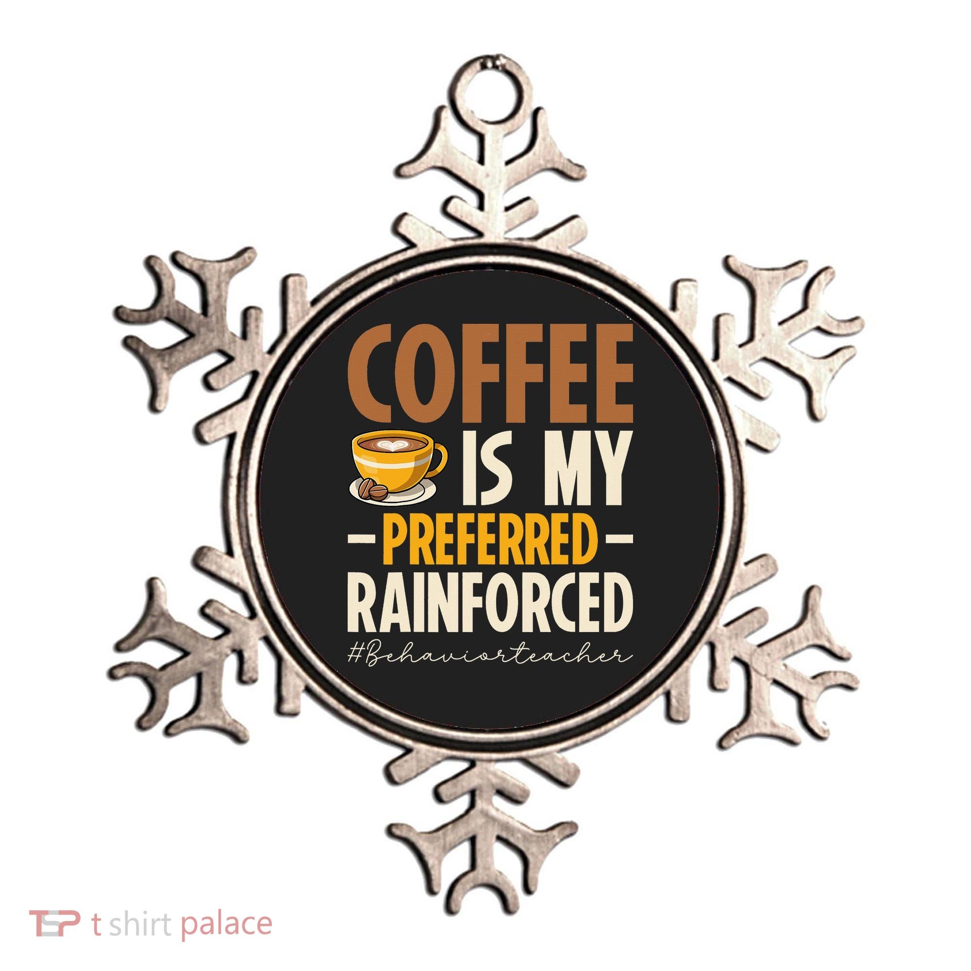 Coffee Is My Preferred Reinforcer Behavior Teacher ABA Ornament