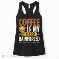 Coffee Is My Preferred Reinforcer Behavior Teacher ABA Women's Tank Top thumb 0