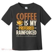 Coffee Is My Preferred Reinforcer Behavior Teacher ABA Toddler T-Shirt thumb 0