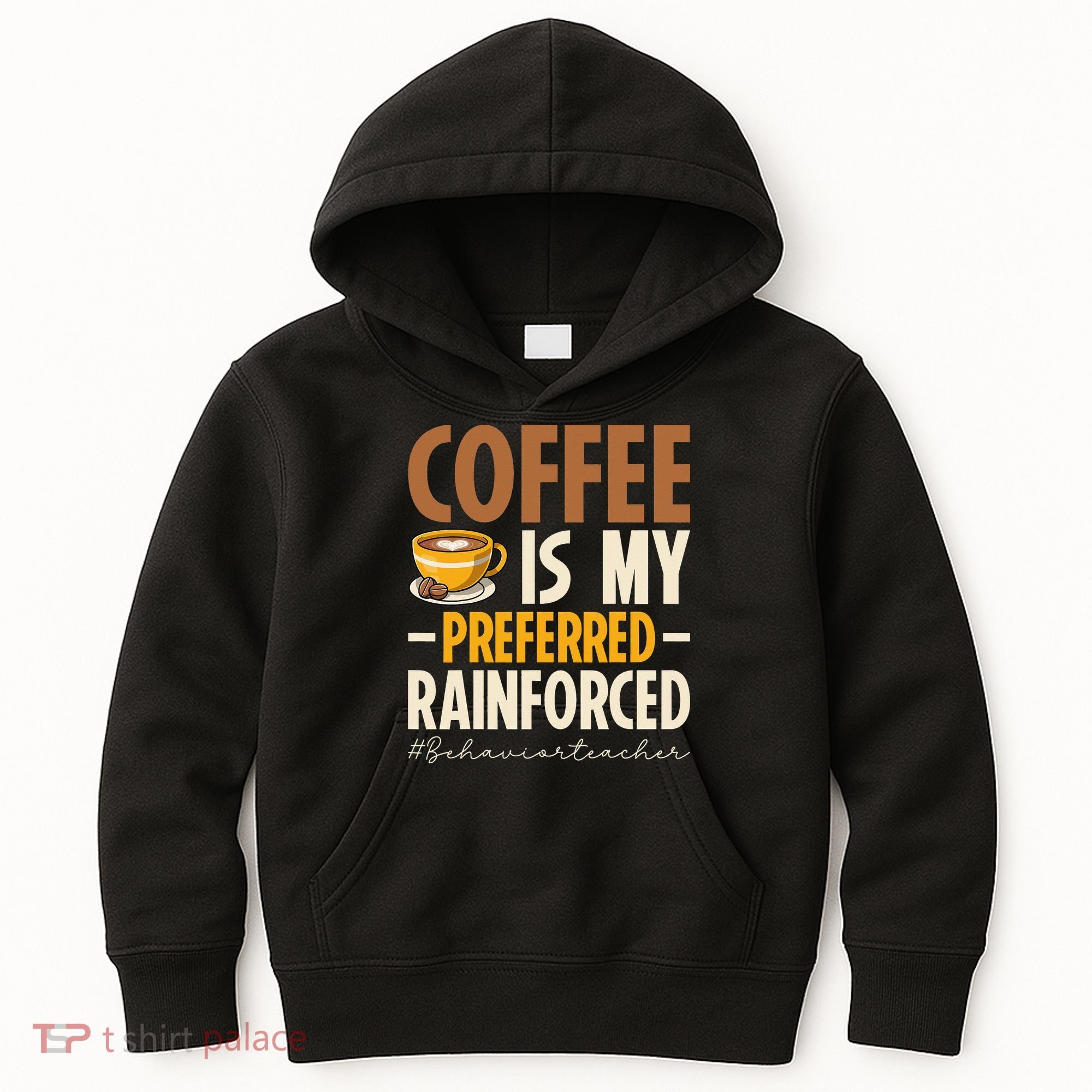 Coffee Is My Preferred Reinforcer Behavior Teacher ABA Kids Hoodie