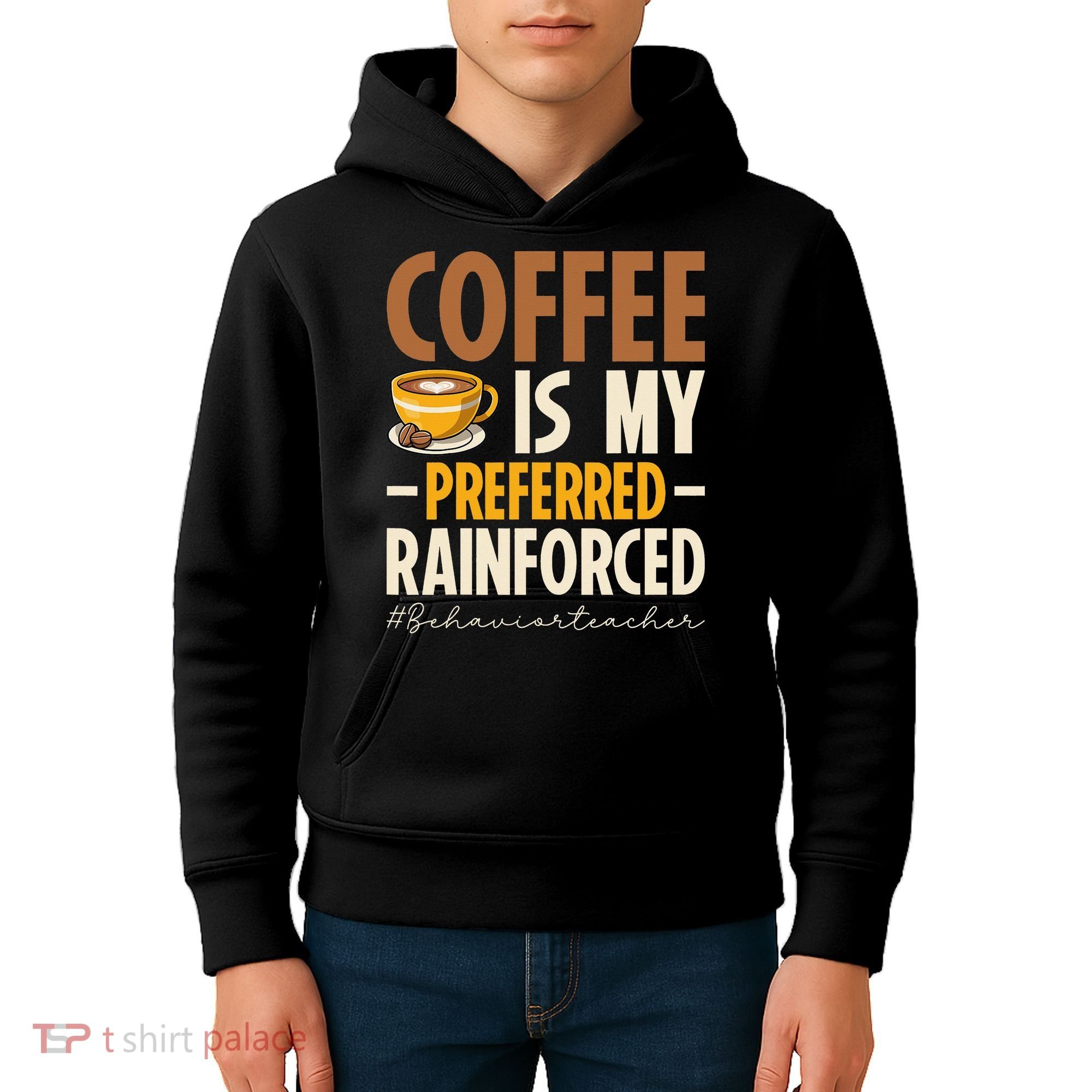 Coffee Is My Preferred Reinforcer Behavior Teacher ABA Kids Hoodie
