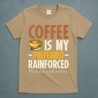 Coffee Is My Preferred Reinforcer Behavior Teacher ABA T-Shirt thumb 5