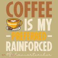 Coffee Is My Preferred Reinforcer Behavior Teacher ABA Polo thumb 2