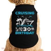 Cruising Into My 30th Birthday 30 Year Old Cruise Birthday Doggie Tank thumb 0