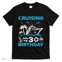 Cruising Into My 30th Birthday 30 Year Old Cruise Birthday T-Shirt thumb 0