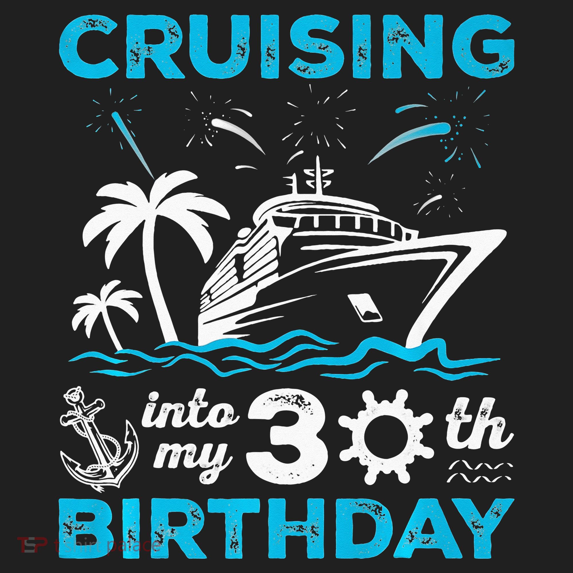 Cruising Into My 30th Birthday 30 Year Old Cruise Birthday Hat