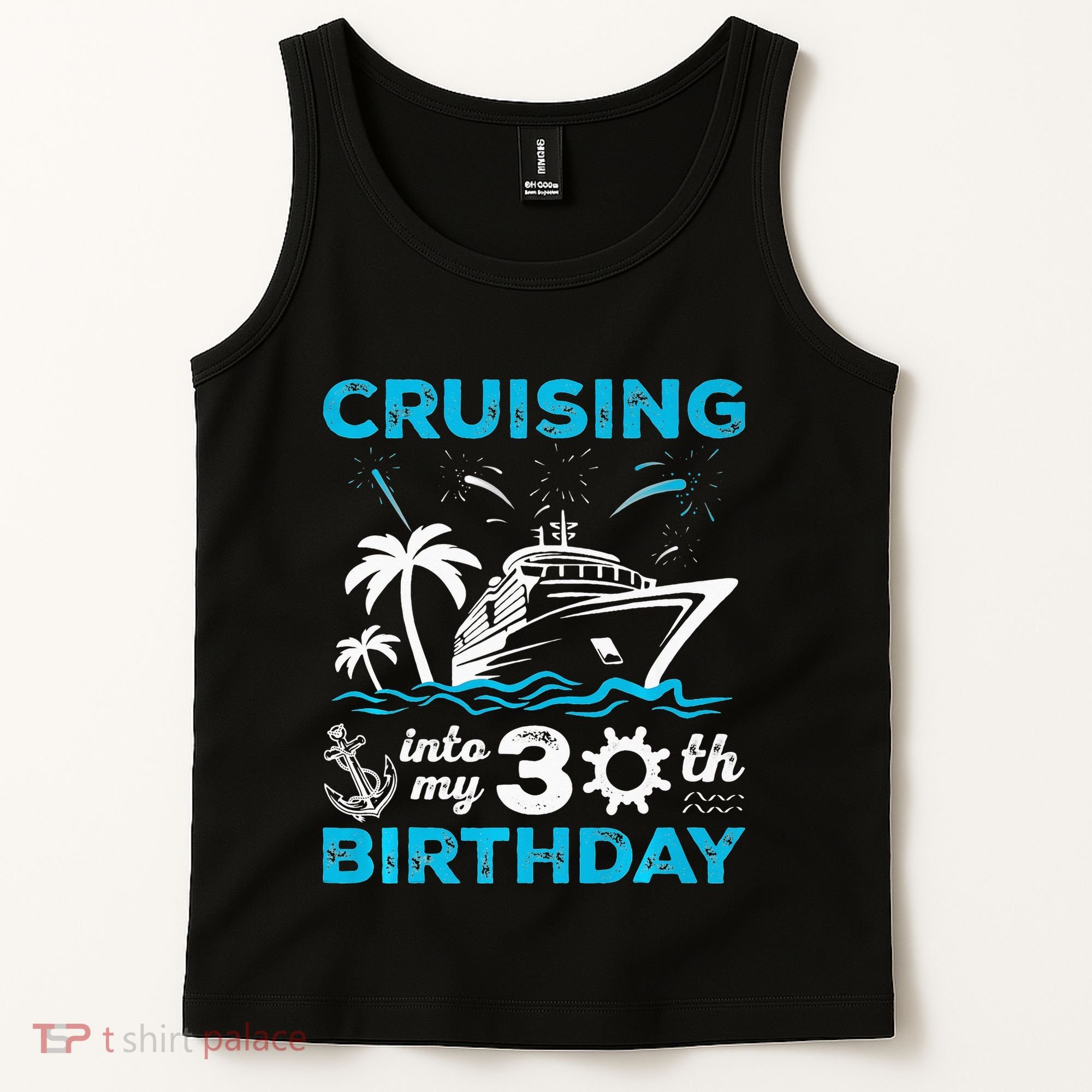 Cruising Into My 30th Birthday 30 Year Old Cruise Birthday Tank Top