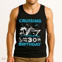 Cruising Into My 30th Birthday 30 Year Old Cruise Birthday Tank Top thumb 3