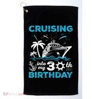 Cruising Into My 30th Birthday 30 Year Old Cruise Birthday Golf Towel thumb 0