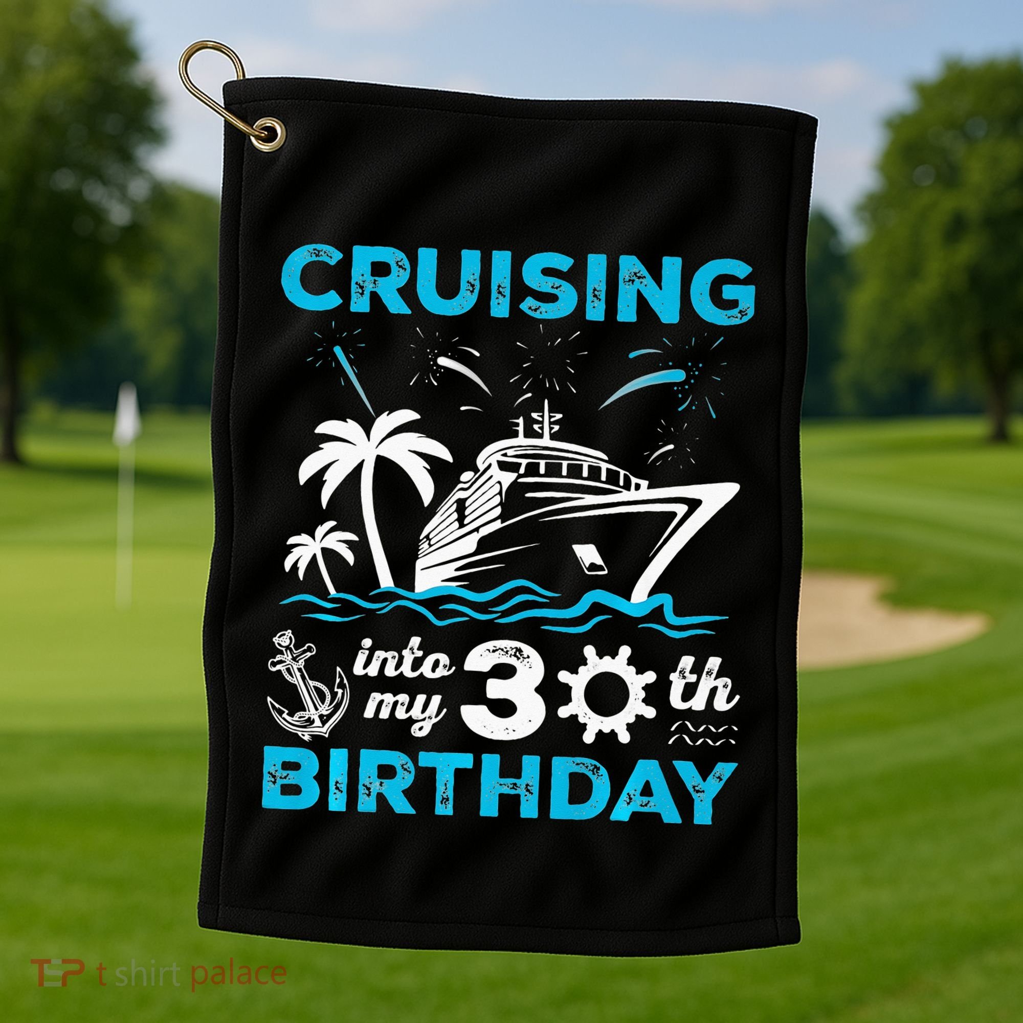 Cruising Into My 30th Birthday 30 Year Old Cruise Birthday Golf Towel