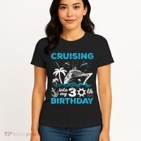 Cruising Into My 30th Birthday 30 Year Old Cruise Birthday Women's T-Shirt thumb 4