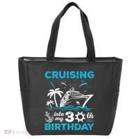 Cruising Into My 30th Birthday 30 Year Old Cruise Birthday Tote Bag thumb 0