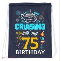 Cruising Into My 75 Year Old Birthday Squad 75th Cruise Bday Drawstring Bag thumb 0