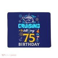 Cruising Into My 75 Year Old Birthday Squad 75th Cruise Bday Mousepad thumb 0