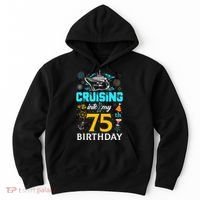 Cruising Into My 75 Year Old Birthday Squad 75th Cruise Bday Hoodie thumb 0