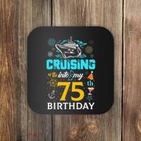 Cruising Into My 75 Year Old Birthday Squad 75th Cruise Bday Coaster thumb 0