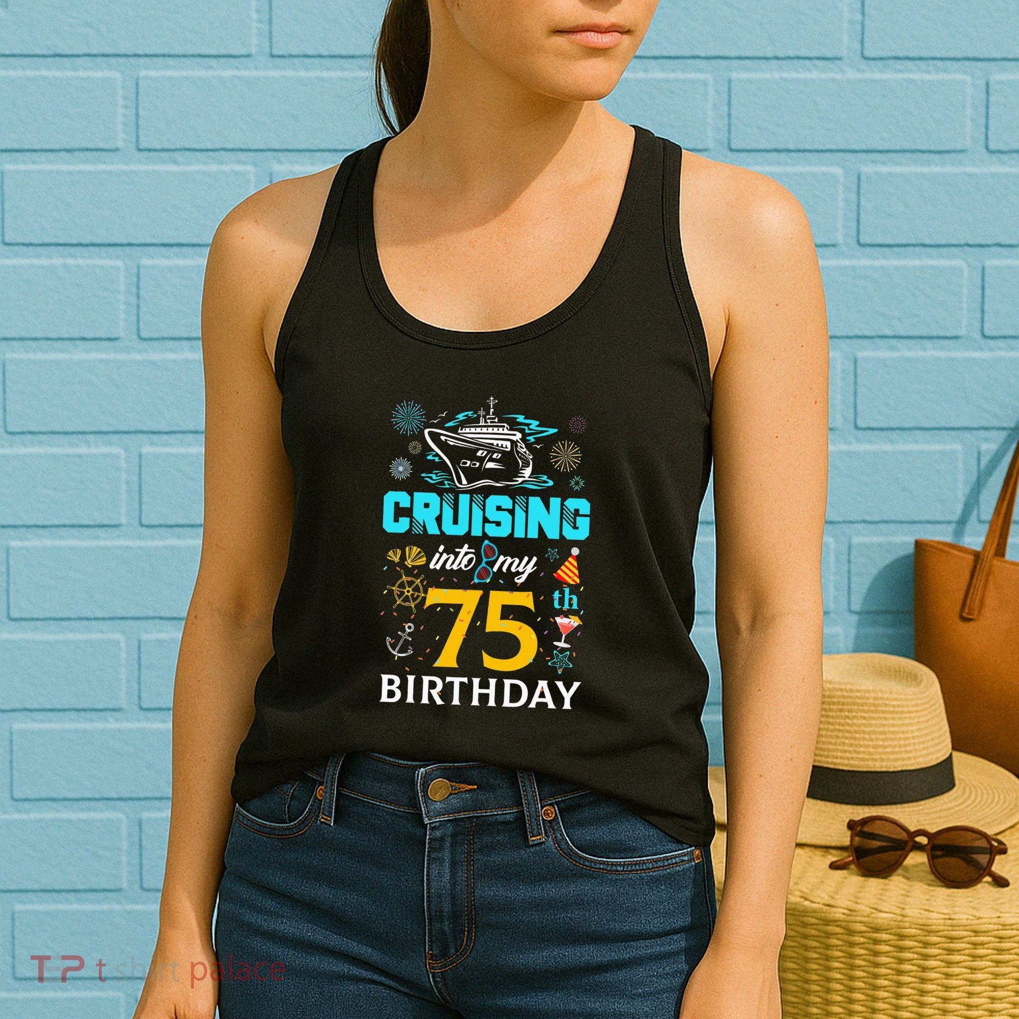 Cruising Into My 75 Year Old Birthday Squad 75th Cruise Bday Women's Tank Top