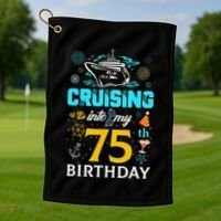 Cruising Into My 75 Year Old Birthday Squad 75th Cruise Bday Golf Towel thumb 1