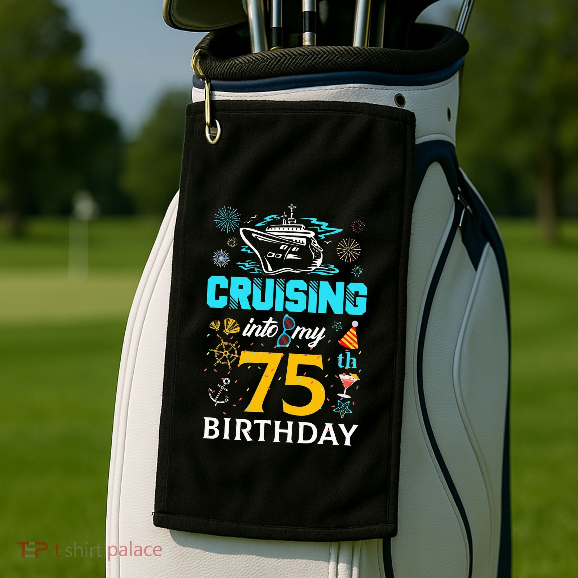 Cruising Into My 75 Year Old Birthday Squad 75th Cruise Bday Golf Towel