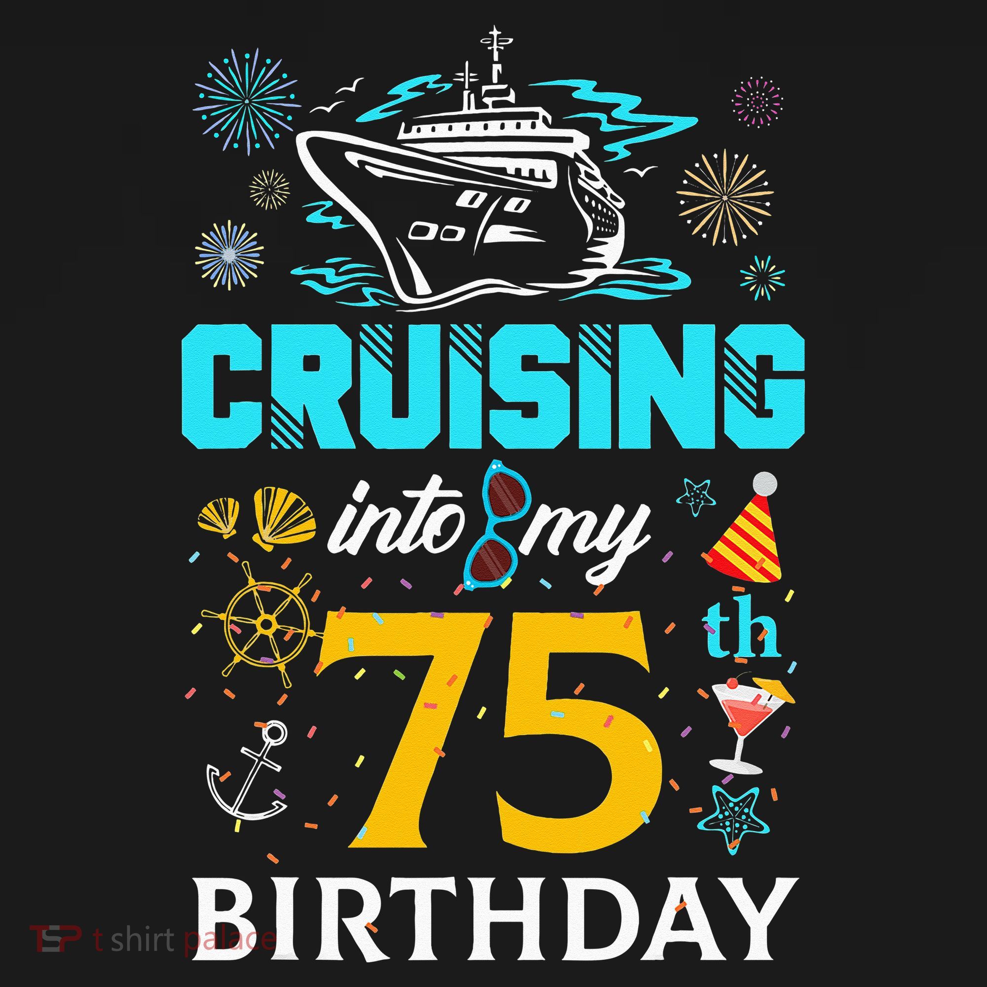 Cruising Into My 75 Year Old Birthday Squad 75th Cruise Bday Visor